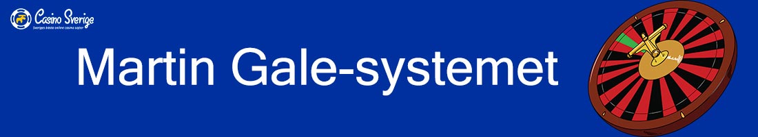 Martin Gale-systemet: Roulettestrategi