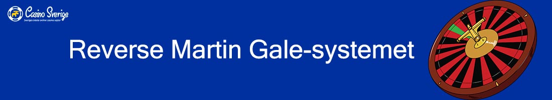 Reverse Martin Gale-systemet: Roulettestrategi